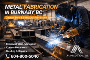 metal fabrication services in Burnaby BC with welder working on structural steel and Avangard Steel contact phone number 604-800-5040 displayed